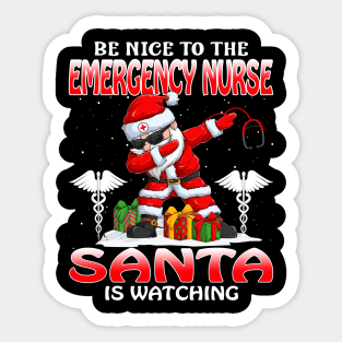 Be Nice To The Emergency Nurse Santa is Watching Sticker